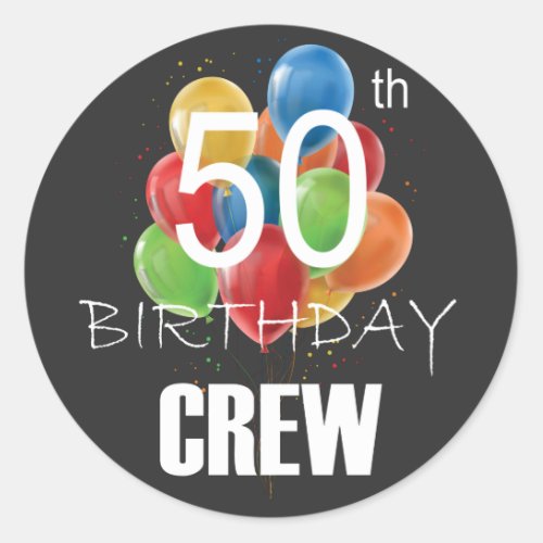 50th Birthday Crew 50 Party Crew Group Classic Round Sticker