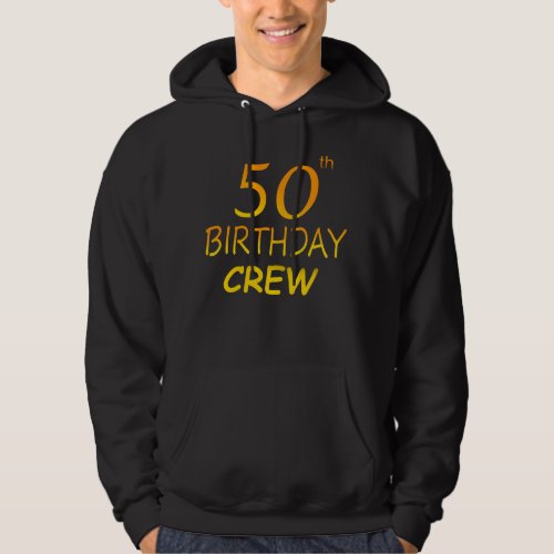 50th Birthday Crew 50 Party Crew Group Men  Hoodie