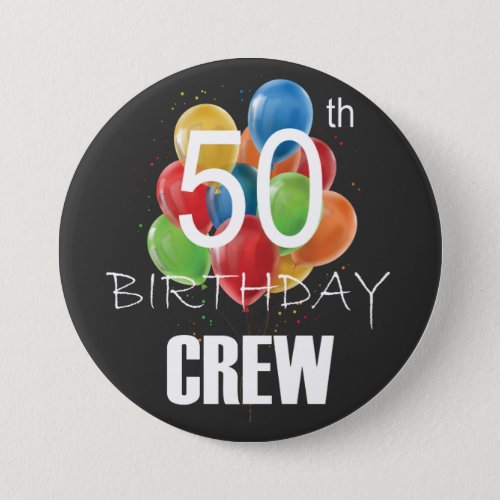 50th Birthday Crew 50 Party Crew Group Round Button