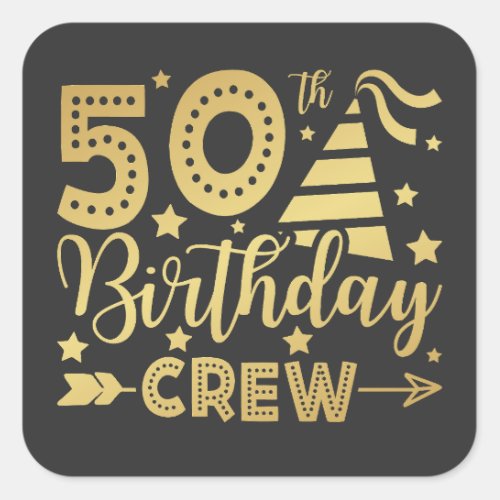 50th Birthday Crew 50 Party Crew Square Sticker