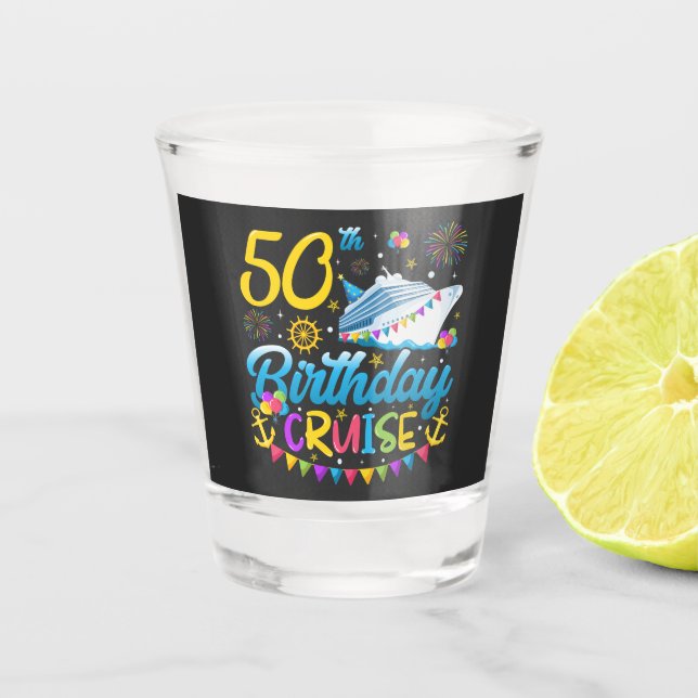 50th Birthday Cruise B-Day Party Shot Glass (Front)
