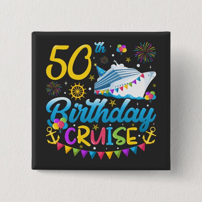 50th Birthday Cruise B-Day Party Square Button (Front)