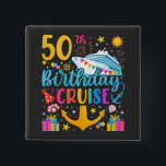 50th Birthday Cruise B-Day Party Square Button<br><div class="desc">50th Birthday Cruise B-Day Party Funny design Gift Classic Square Button Classic Collection.</div>
