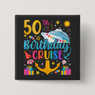 50th Birthday Cruise B-Day Party Square Button