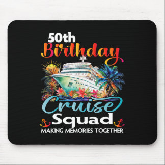 50th Birthday Cruise Squad Friends Family Vacation Mouse Pad