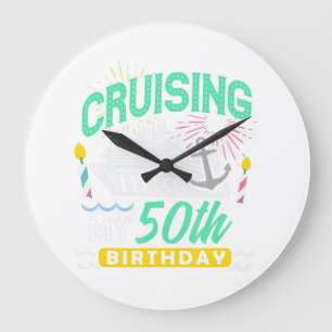 50th Birthday Cruise Trip Gift Vacation Birthday C Large Clock