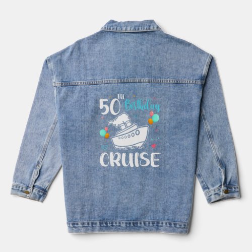 50th Birthday Cruise Trip Matching Family 50 Years Denim Jacket