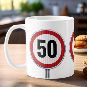 50th birthday CUSTOM AGE Speed Limit Sign Coffee Mug