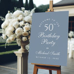 50th Birthday Dusty Blue Man Welcome Simple Script Foam Board<br><div class="desc">A simple,  dusty blue colored design for a man's birthday party.  The occasion and the  name are written in an elegant calligraphic script,  the rest in caps.  The background is dusty blue,  all text is white.</div>