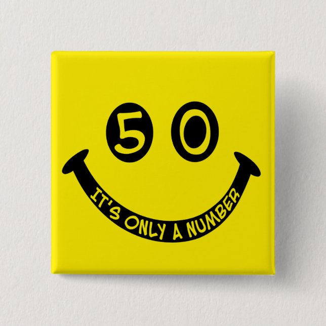 50th birthday Face, It's only a number! Pinback Button (Front)