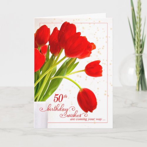 50th Birthday Feminine Red Tulips Card