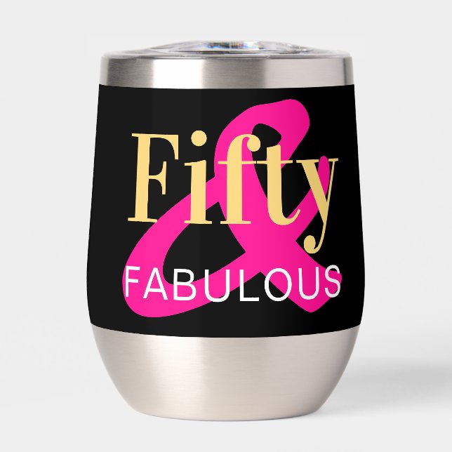 50th Birthday Fifty Fabulous Hot Pink Party Thermal Wine Tumbler (Front)
