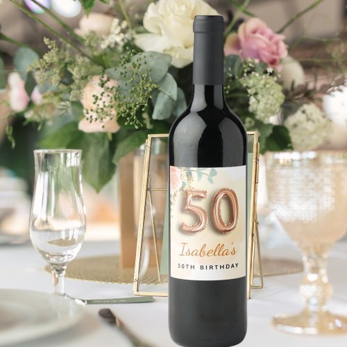 50th birthday floral rose gold eucalyptus monogram wine label