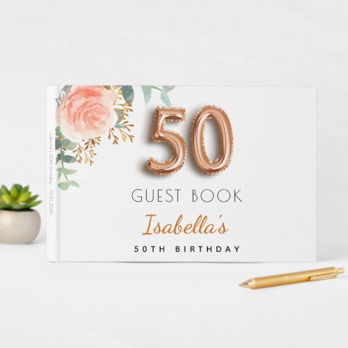 50th Birthday floral rose gold eucalyptus name Guest Book