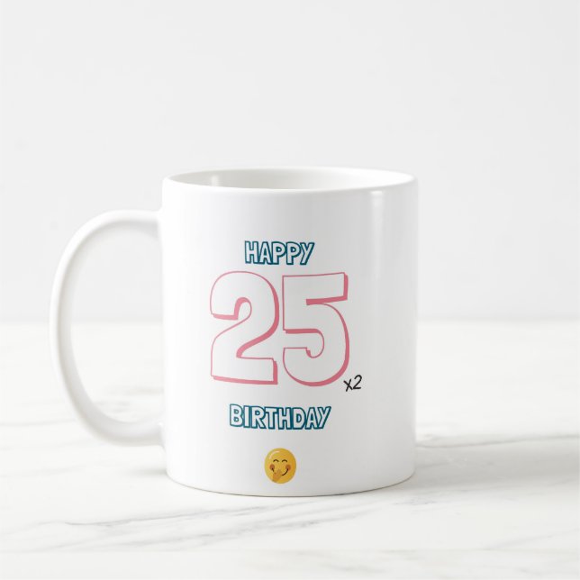 50th birthday for those that feel like 25 coffee mug (Left)