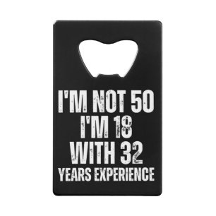 50Th Birthday Funny Credit Card Bottle Opener