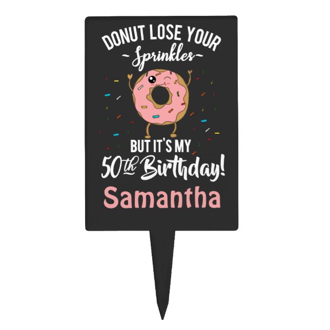 50th Birthday Funny Donut Fifty Years Old Party Cake Topper (Front)