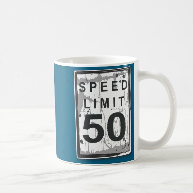 50th Birthday Funny Ngy Speed Limit Sign  Coffee Mug (Right)