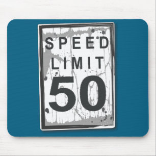 50th Birthday Funny Ngy Speed Limit Sign  Mouse Pad