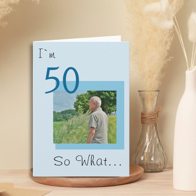 50th Birthday Funny Photo Card (Creator Uploaded)