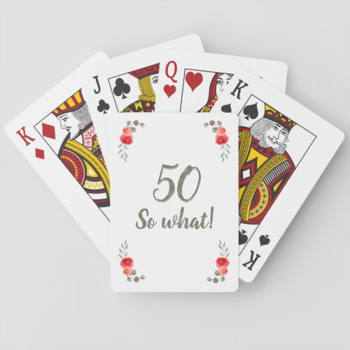 50th Birthday Funny Saying Watercolor Floral Woman Playing Cards