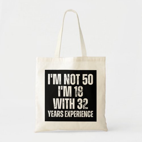 50Th Birthday Funny Tote Bag