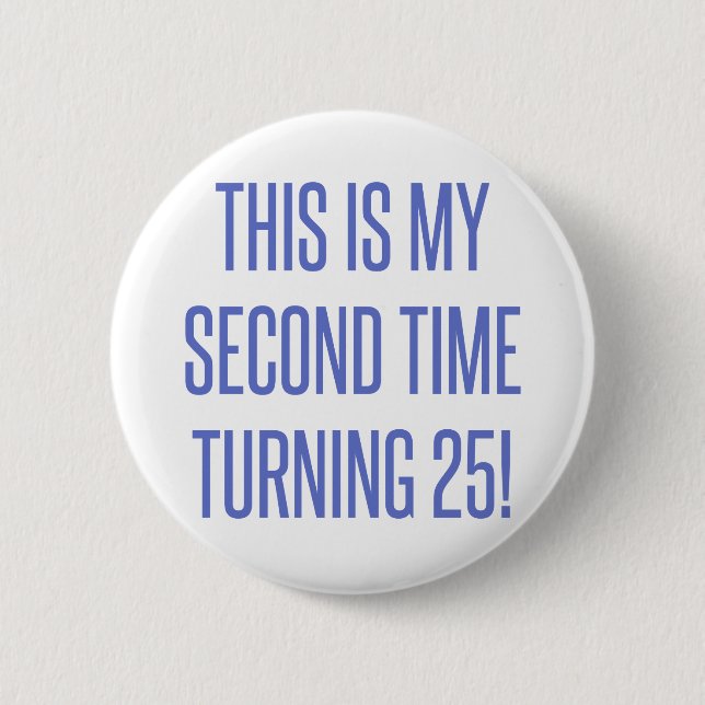 50th Birthday Gag Gift Pinback Button (Front)