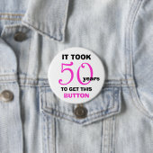 50th Birthday Gag Gifts Button - Funny | Zazzle