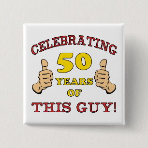 50th Birthday Gift For Him Pinback Button