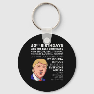 50th Birthday Gift Funny Trump Quote For Men  Keychain