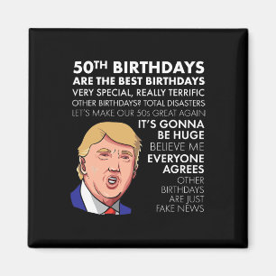 50th Birthday Gift Funny Trump Quote For Men Magnet