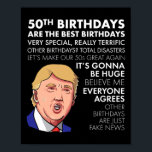 50th Birthday Gift Funny Trump Quote For Men  Poster<br><div class="desc">50th Birthday Gift Funny Trump Quote For Men</div>