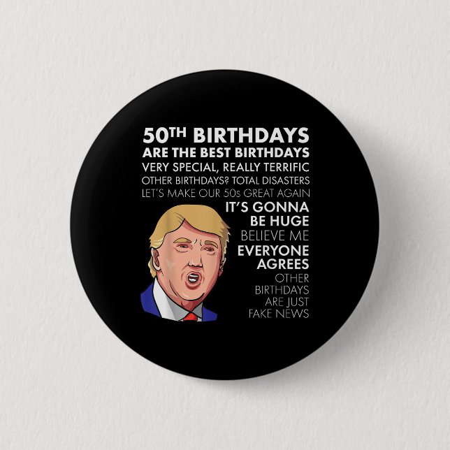 50th Birthday Gift Funny Trump Quote Shirt For Men Button (Front)