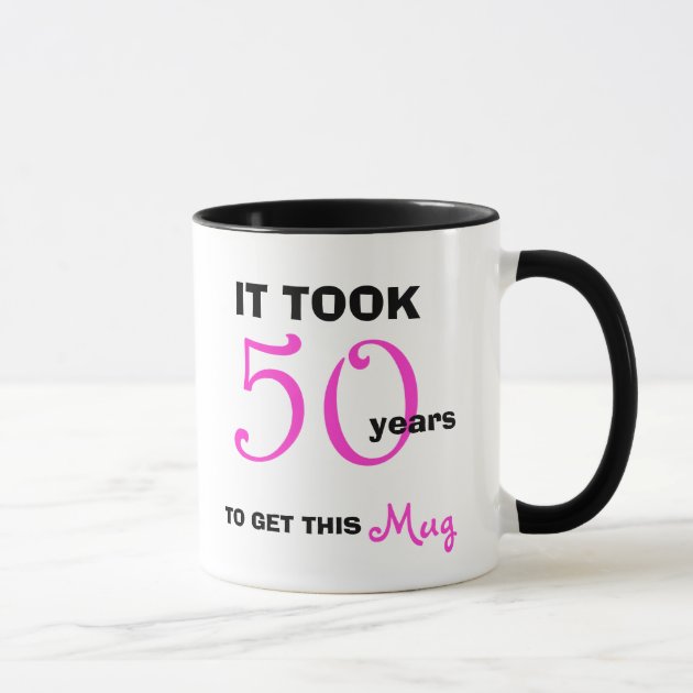 50th Birthday Gift 53rd Birthday gift for her Funny Birthday Gift Birthday Gift for Best Friend Gift for a 53rd Birthday Funny Mug