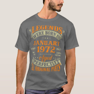 50th Birthday Gift Legends Born In January 1972 50 T-Shirt