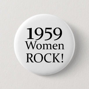 50th Birthday Gifts, 1959 Women Rock! Pinback Button