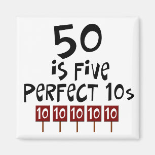 50th birthday gifts, 50 is 5 perfect 10s! magnet