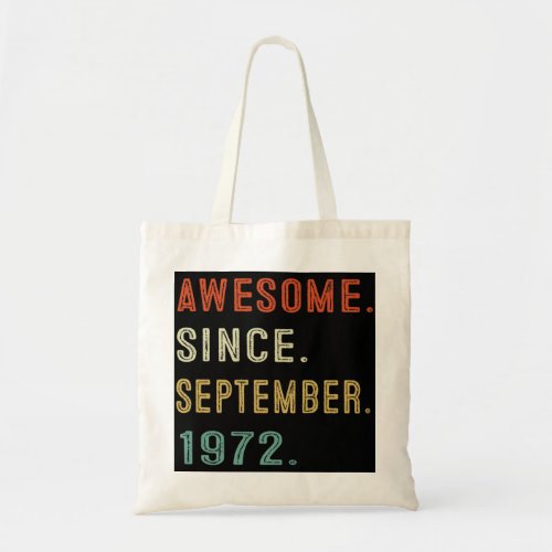 50th Birthday Gifts Awesome Since September 1972 5 Tote Bag