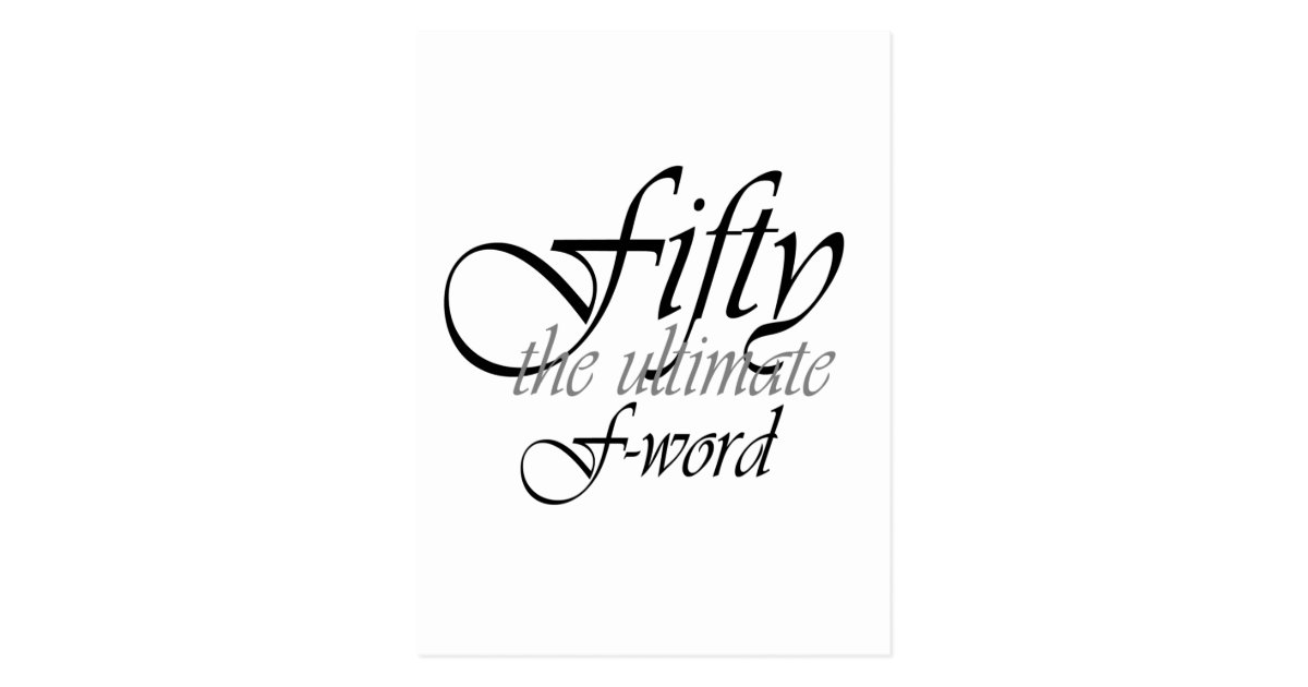50th Birthday Gifts Fifty The Ultimate F Word Postcard