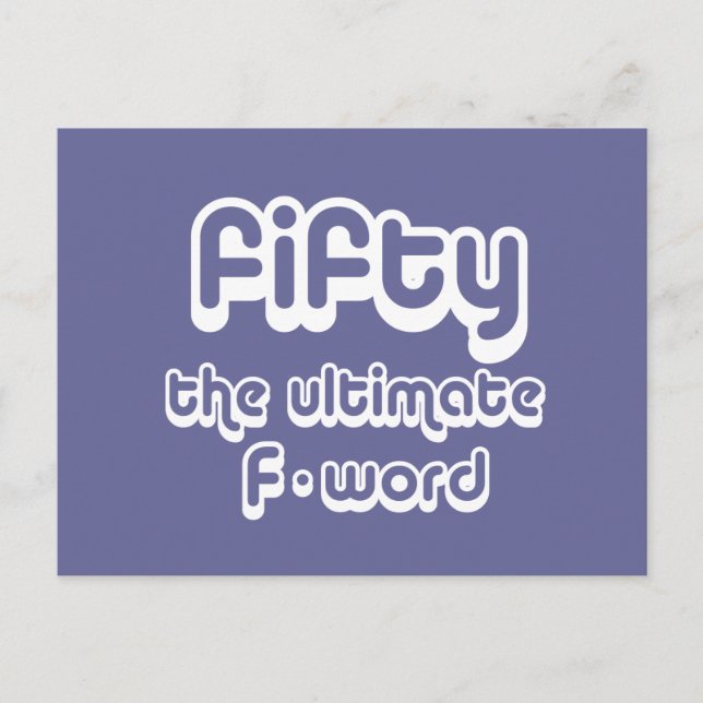 50th birthday gifts - Fifty, the ultimate F-word Postcard (Front)
