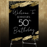 50th Birthday Gold Black Welcome Poster<br><div class="desc">Elegant Faux gold foil paint splatters design. All text is adjustable and easy to change for your own party needs. 50th birthday template design. Welcome Sign</div>