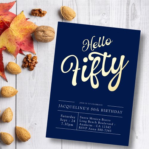 50th Birthday Hello Fifty Navy Blue Gold Foil Invitation