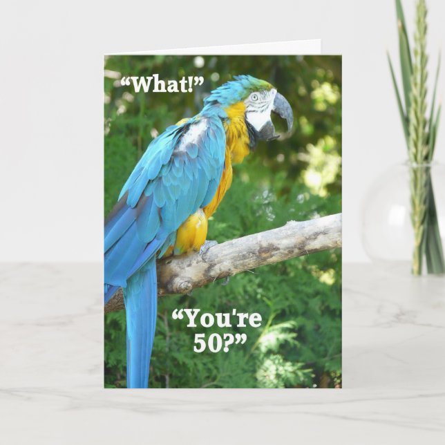 50th Birthday Humor-Blue Parrot Card (Front)