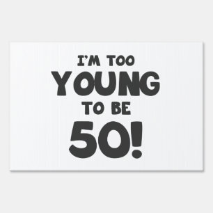50th Birthday Humor Sign