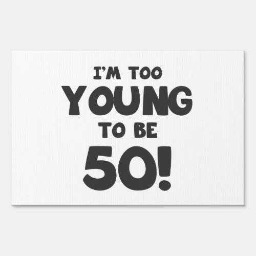 50th Birthday Humor Sign