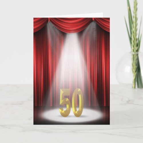 50th Birthday in the spotlight on stage Card