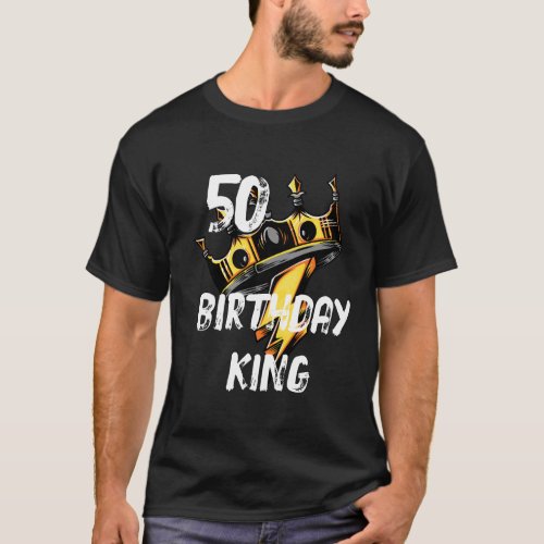 50th Birthday King Personalize T_Shirt