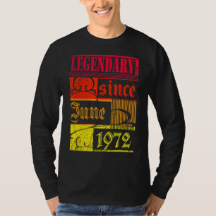 50th Birthday Legendary Since June 1972 Vintage Re T-Shirt