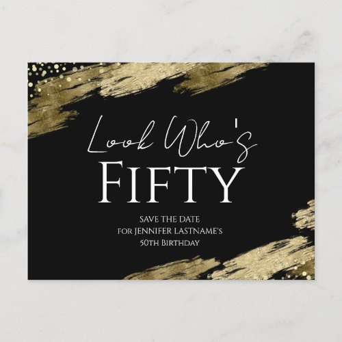 50th Birthday Look Who Gold Black Save the Date Postcard