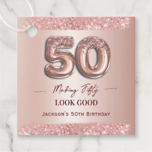 50th Birthday Making 50 Look Good Rose Gold Favor Tags